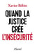 Quand la justice crée l'insécurité