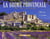 Une provence secrète - la drôme provençale
