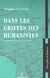 Dans les griffes des humanistes