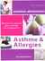 Asthme & allergies - recettes et conseils pour contrôler les symtômes
