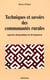 Techniques et savoirs des communautés rurales - approche ethnographique du développement
