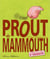 Prout de mammouth - et autres petits bruits d'animaux