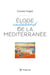 Éloge vagabond de la méditerranée