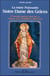 La toute puissante Notre Dame des Grâces - l'infinie protection de la Vierge...