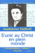 S'unir au christ en plein monde - correspondance Tome 2, 1942-1952, 2e tome des oeuvres completes