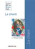 Ce que dit la Bible sur... Tome 15 : ce que dit la bible sur le chant
