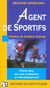 Agent de sportifs - pleins feux sur une profession en developpement