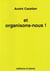 Et organisons-nous !