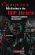 Curieuses histoires du iiie reich - histoires oubliees du nazisme
