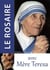 Le rosaire - Texte de Mère Térésa