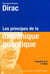 Les principes de la mécanique quantique