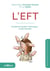 L'EFT - emotional freedom techniques : mode d'emploi (4e édition)