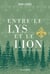 Entre le lys et le lion Tome 1 : le serment d'Akian