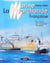 La marine marchande française Tome 3 - 1943-1945