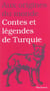 Contes Et légendes De Turquie
