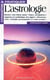 Connaître et pratiquer l'astrologie