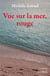 Vue sur la mer, rouge