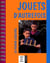 Jouets d'autrefois - lo pichon esquirol (3e édition)