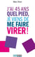 J'ai 45 ans, quel pied, je viens de me faire virer
