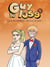 Guy la lose tome 3 : et pour le pire !