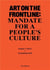 Two works series vol.2 : art on the frontline, mandate for a people's culture
