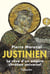 Justinien - le rêve d'un empire chrétien universel
