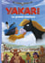 Yakari : la grande aventure - le roman du film