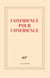 Grand carnet "Confidence pour confidence" (papeterie)