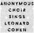 Anonymous Choir sings Leonard Cohen