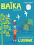 Baïka : à la rencontre de l'Ukraine