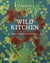 Wild kitchen: nature-loving chefs at home