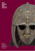 The sutton hoo helmet (british museum objects in focus)