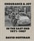 Endurance & joy in the east end 1971-87