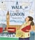 A Walk in London