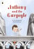 Anthony and the Gargoyle