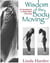 Wisdom of the body moving
