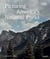 Picturing america s national parks (new ed)