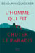 L'homme qui fit chuter le paradis