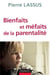 Bienfaits et méfaits de la parentalité