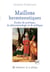 Maillons herméneutiques : Études de poétique, de phénoménologie et de politique