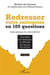 Redresser votre entreprise en 100 questions : guide pratique du redressement,  tout savoir sur l'entreprise en difficulté, des réponses, des solutions (2e édition)