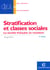 Stratification et classes sociales - la société française en mutation (5e édition)