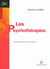 Les psychothérapies - 2ed - Quelle thérapie pour quel patient ?