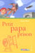Petit papa prison