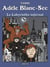 Adèle Blanc-Sec Tome 9 : le labyrinthe infernal