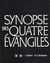 Synopse des quatre Évangiles en français, II