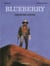Une aventure du Lieutenant Blueberry Tome 1 : amertume apache