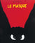 Masque (Le)