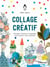 Collage créatif - découpez, dessinez et assemblez pour explorer votre créativité
