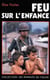 Feu sur l'enfance